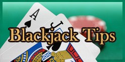 Blackjack Tips