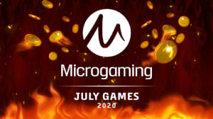 Get ready, as Microgaming has a number of exciting new releases ready to hit the market during July.